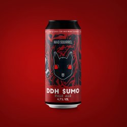 Mad Squirrel DDH $umo - Mad Squirrel