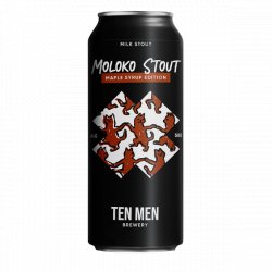 Ten Men Moloko Stout: Maple Syrup Edition - Craft Central