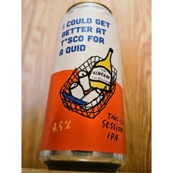 Pretty Decent Beer Co I Could Get Better At T*sco For A Quid