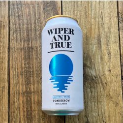 Wiper and True  Tomorrow  Alcohol Free - Beer No Evil