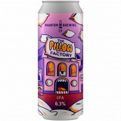 Phantom Brewing Co. The Pillow Factory