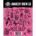 Anarchy Skin Deep (Cask) Anarchy Skin Deep (Cask)