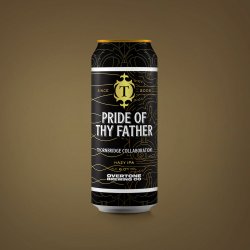 Thornbridge Pride of Thy Father, 6% Hazy IPA - Thornbridge Brewery