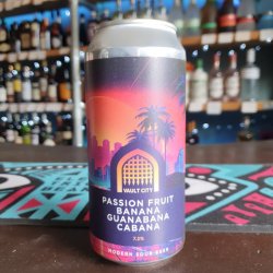 Vault City - Passion Fruit Banana Guanabana Cabana - Independent Spirit of Bath