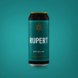 Thornbridge Rupert, 5.5% British IPA - Thornbridge Brewery