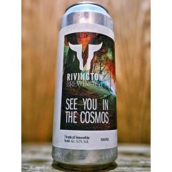 Rivington Brewing Co - See You In The Cosmos - Dexter & Jones