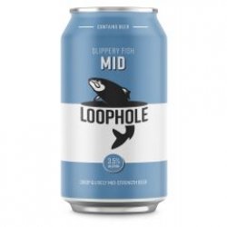 Loophole Brewing Co Slippery Fish Mid - Only Craft Beer