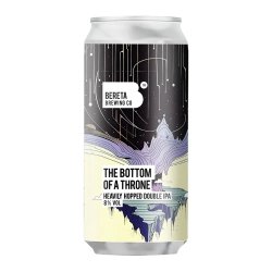 Bereta Brewing Co. The Bottom of A Throne