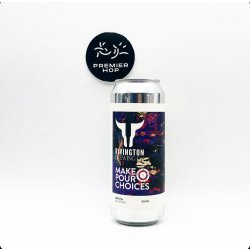 Rivington Brewing Co Make Pour Choices  DDH Pale Ale  4.5% - Premier Hop