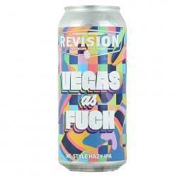 Revision Vegas As Fuck Hazy IPA - CraftShack