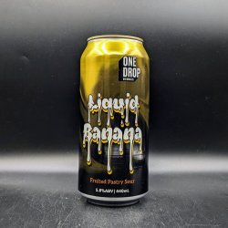 One Drop Brewing Co Liquid Banana Fruited Pastry Sour