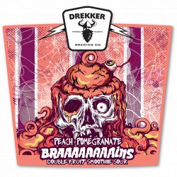 Drekker Brewing Company Braaaaaaaains - Peach Pomegranate