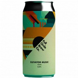 Full Circle Brew Co - Elevator Music - Left Field Beer