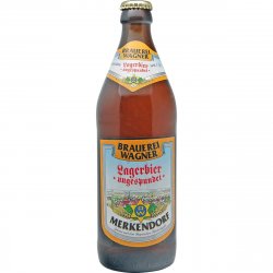 Brauerei Wagner Merkendorf Lagerbier ungespundet Brauerei Wagner Merkendorf Lagerbier ungespundet