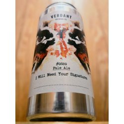 Verdant Brewing Co I Will Need Your Signature