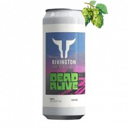 Rivington Brewing Co Dead Alive