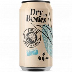 Siren Craft Brew - Project Barista: Dry Bones - Left Field Beer