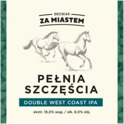 Browar Za Miastem Pełnia Szczęścia