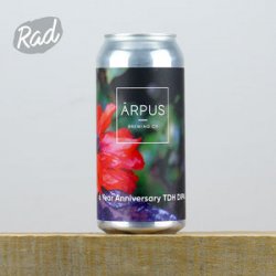 Arpus 6 Year Anniversary  TDH DIPA - Radbeer