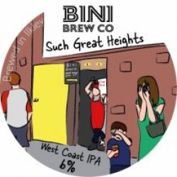 Bini Brew Co Such Great Heights (Keg) - Pivovar