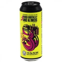 TankBusters.Co Third Birthday And Homies x Funky Fluid TankBusters.Co Third Birthday And Homies x Funky Fluid