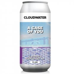 CLOUDWATER BREW CO A Case Of You 5.0% - Beer Paradise