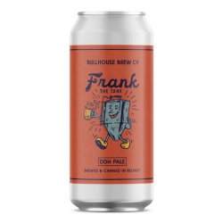 Bullhouse Brew Co Frank the Tank 440ml Can - The Fine Wine Company