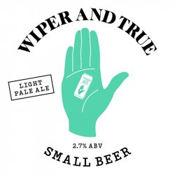 Wiper And True Small Beer