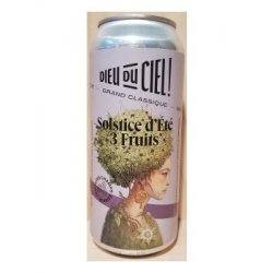 Dieu du Ciel Solstice dété 3 Fruits - Broue Ha Ha