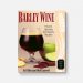 Barley Wine: History, Brewing Techniques, Recipes 