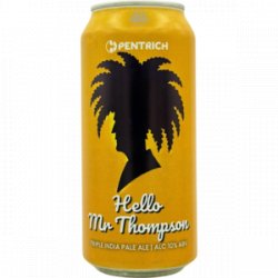 Pentrich Brewing Co. Hello Mr Thompson (2025)