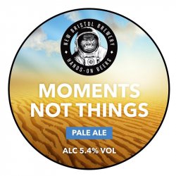 New Bristol Brewery Moments Not Things