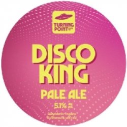 TURNING POINT Disco King (KEYKEG) 5.1% - Beer Paradise