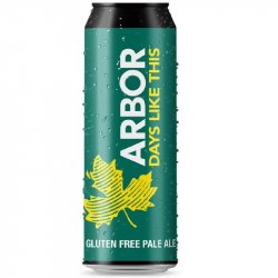 ARBOR ALES Days Like This Gluten Free 4.7% - Beer Paradise