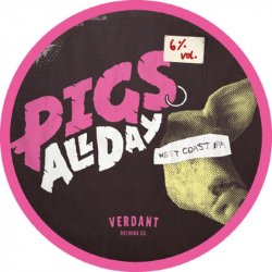 VERDANT BREWING CO Pigs All Day (KEGSTAR) 6.0% - Beer Paradise