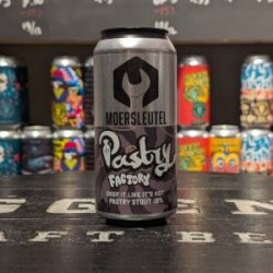 Moersleutel Craft Brewery Pastry Factory: Drop It Like It