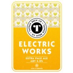 Tapped Brew Co Electric Works (Cask) - Pivovar