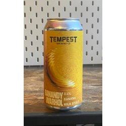 Tempest Brewing Co. Banandy Warhol Tempest Brewing Co. Banandy Warhol