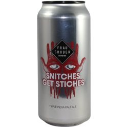 FrauGruber Brewing Snitches Get Stitches