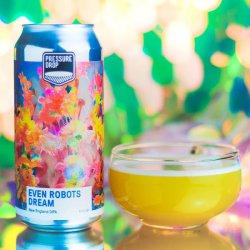 Pressure Drop Brewing Even Robots Dream