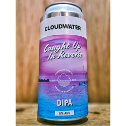 Cloudwater - Caught Up In Reverie - Dexter & Jones