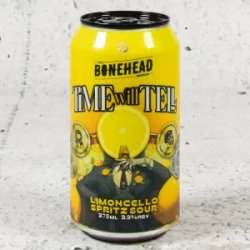 Bonehead Time Will Tell Limoncello Spritz Sour - Mr West