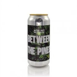 Beer Hut Brewing Co. Between the Pines