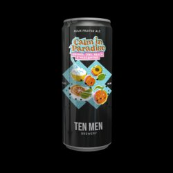 Ten Men CALM IN PARADISE: ORANGE, LIME, PEACH AND MASCARPONE - Ten Men Brewery