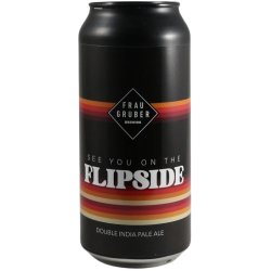 FrauGruber Brewing See You On the Flipside