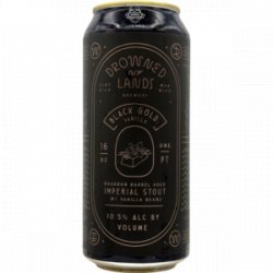 The Drowned Lands Brewery – Black Gold Vanilla - Rebel Beer Cans