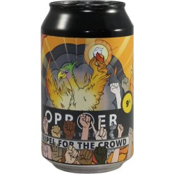 Oproer Tripel For the Crowd