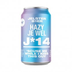 JELSTER HAZY JE WEL JELSTER HAZY JE WEL
