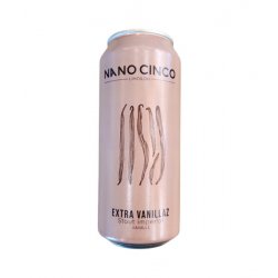 Nano Cinco - Extra Vanillaz - 473ml - La Bière à Boire