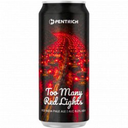 Pentrich Brewing Co. Too Many Red Lights